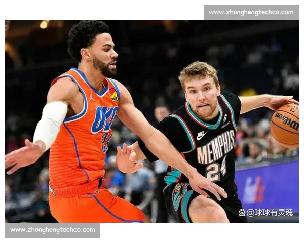 灰熊险胜雷霆展现强大攻防实力 双方激战四节精彩瞬间回顾